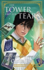 The Tower and the Tears: Magic University Book 2 (Volume 2)