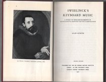 Sweelinck's Keyboard Music (Sir T.Browne Institute)