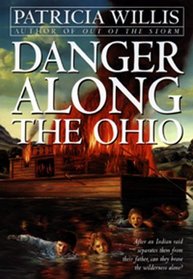 Danger Along the Ohio (An Avon Camelot Book)