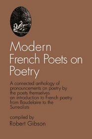 Modern French Poets on Poetry