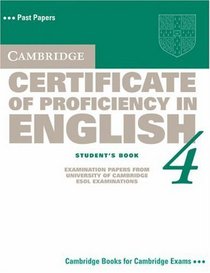 Cambridge Certificate of Proficiency in English 4 Student's Book (CPE Practice Tests) (No. 4)