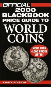 The Official 2000 Blackbook Price Guide to World Coins : 3rd Edition (Official Blackbook Price Guide to World Coins, 3rd ed)