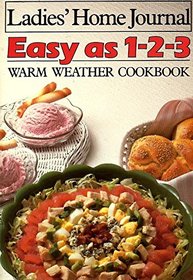 Ladies Home Journal Easy As 1-2-3 Warm Weather Cookbook