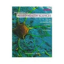 Foundation of Allied Health Sciences: An Introduction to Chemistry and Cell Biology