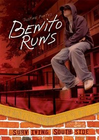 Benito Runs (Surviving Southside)