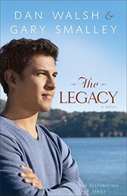 Legacy, The: A Novel (The Restoration Series)