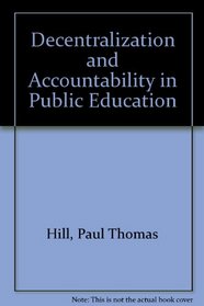 Decentralization and Accountability in Public Education