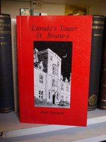 Canute's Tower: St. Beuno's