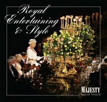 Royal Entertaining and Style (Majesty)