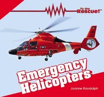 Emergency Helicopters (To the Rescue!)