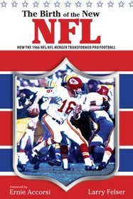 The Birth of the New NFL: How the 1966 NFL/AFL Merger Transformed Pro Football