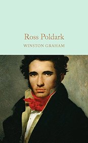 Ross Poldark: A Novel of Cornwall, 1783-1787 (Macmillan Collector's Library)