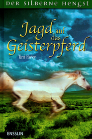 Jagd auf das Geisterpferd (The Wild One) (Phantom Stallion, Bk 1) (German Edition)