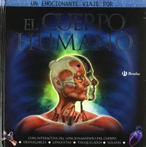 El cuerpo humano: Guia Interactiva Del Funcionamiento Del Cuerpo (Albumes Deluxe) (Spanish Edition)