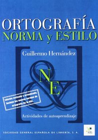 Cuadernos de Ortografia Norma y Estilo (Cuadernas de...) (Spanish Edition)