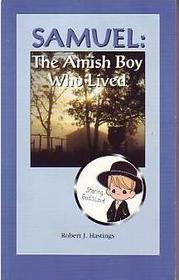 Samuel: The Amish Boy Who Lived