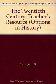 The Twentieth Century (Options in History S.)