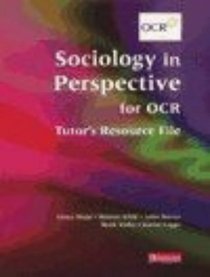 Sociology in Perspective for OCR: Tutor's Resource File