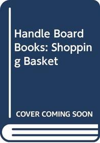 Handle Board Books: Shopping Basket