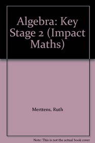 Algebra: Key Stage 2 (Impact Maths)