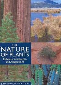 The Nature Of Plants Habitats Challenges And Adaptations