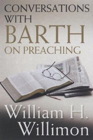 Conversations With Barth on Preaching