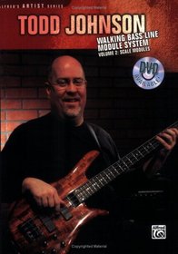 Todd Johnson Walking Bass Line Module System, Vol 2: Scale Modules (Alfred's Artist Series)