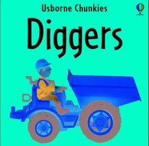 Diggers (Chunky board books)