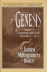 Genesis: An Expositional Commentary : Genesis 1-11 (Expositional Commentary)