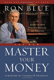 The New Master Your Money: A Step-by-Step Plan for Gaining and Enjoying Financial Freedom