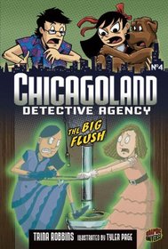The Big Flush 04 (Chicagoland Detective Agency)