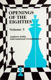 Openings of the Eighties Vol. 3