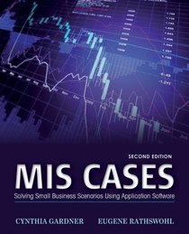 MIS Cases: Solving Small Business Scenarios Using Application Software