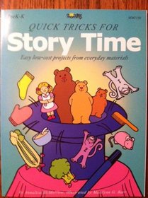 Quick Tricks for Story Time