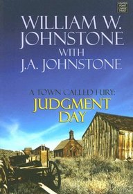Judgment Day: A Town Called Fury (Center Point Premier Western (Large Print))