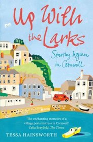 Up With the Larks: Starting Again in Cornwall