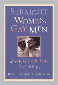 Straight Women, Gay Men: Absolutely Fabulous Friendships