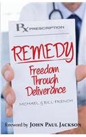 Remedy: Freedom Through Deliverance