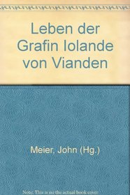 Leben der Grafin Iolande von Vianden (German Edition)