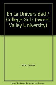En La Universidad / College Girls (Sweet Valley University) (Spanish Edition)