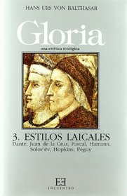 Gloria: Estilos Laicales, Dante, Juan De La Cruz, Pascal, (Spanish Edition)