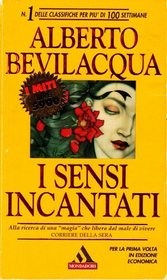 I sensi incantati: Romanzo (Scrittori italiani) (Italian Edition)