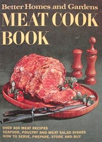 Better Homes and Gardens Meat Cook Book