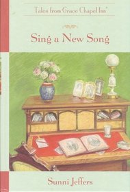 Sing a New Song (Tales from Grace Chapel Inn)