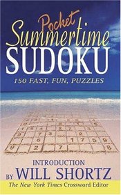 Summertime Pocket Sudoku Presented by Will Shortz: 150 Fast, Fun Puzzles