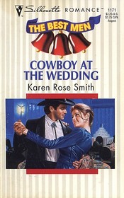 Cowboy at the Wedding (Best Men, Bk 1) (Silhouette Romance, No 1171)