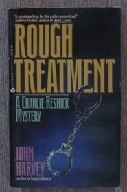 Rough Treatment