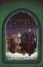 The Chosen : Book I of the stone dance of The Chameleon Trilogy