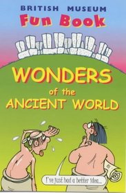 Wonders of the Ancient World (British Museum Fun Books)