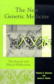 The New Genetic Medicine: Theological and Ethical Reflections